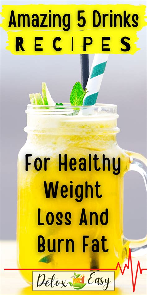 Amazing 5 Drinks For Healthy Weight Loss And Burn Fat - Detox Easy