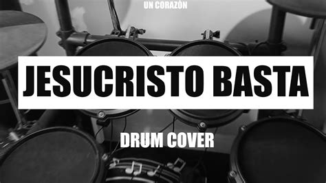 Jesucristo Basta Drum Cover Un Corazon R WORSHIP YouTube