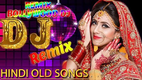 Bollywood Old DJ Remix Old Hindi Song 2023 Dj Remix Nonstop