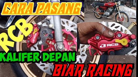 Cara Pasang Kaliper Depan Model Rcb Youtube