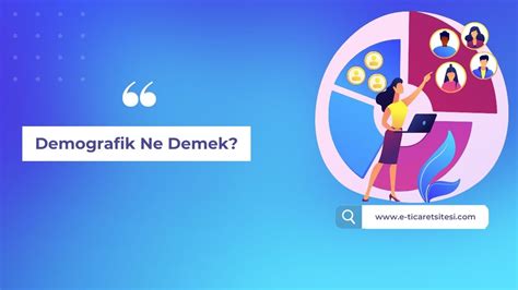 Demografik Ne Demek E Ticaret Sitesi