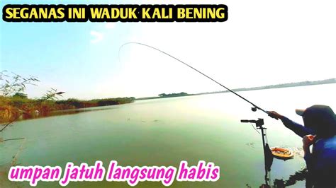 Mancing Di Spot Uji Nyali Waduk Kali Bening Widas Saradan Mancing