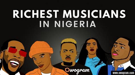 Top 10 Richest Musicians In Nigeria 2024 [And Their Net Worth!] - Owogram