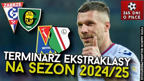 TERMINARZ EKSTRAKLASY na sezon 2024 2025 GKS KATOWICE GÓRNIK ZABRZE