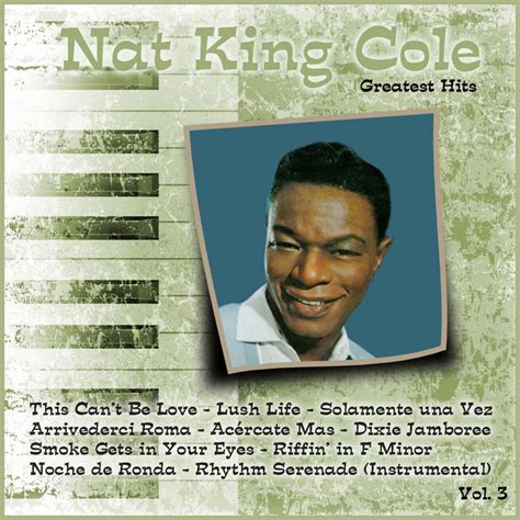 Greatest Hits Nat King Cole Vol 3 Compilation De Nat King Cole