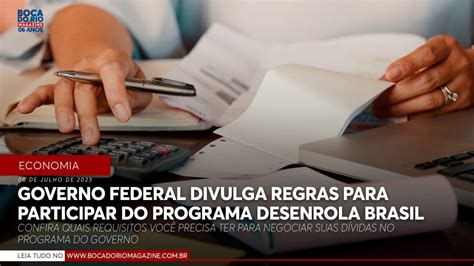 Governo Federal Divulga Regras Para Participar Do Programa Desenrola