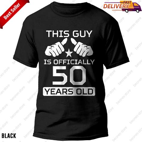 Funny 50th Birthday Shirt This Guy Is Officially 50 Years Old Party T