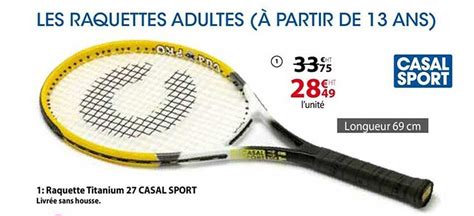 Offre Raquette Titanium Casal Sport Chez Casal Sport