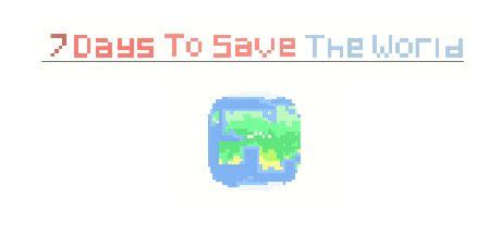 Системные требования 7 Days To Save The World — Пойдет ли у тебя игра ...