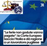 Ferie Retribuite Non Godute Intervento Corte Di Giustizia Europea