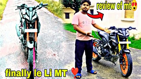 Finally La Li Mt Or Uska Diya Review Yamaha Mt Youtube