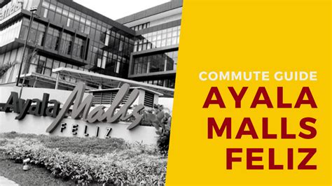 How To Commute To Ayala Malls Feliz Commute Guide