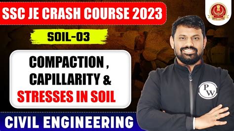 Ssc Je Soil Mechanics Compaction Capillarity Stresses