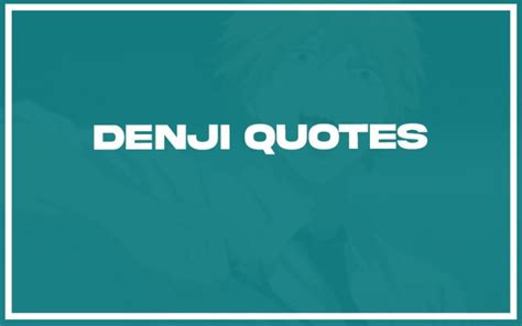 113 Best Denji Quotes (with Commentary) - Burning For Success