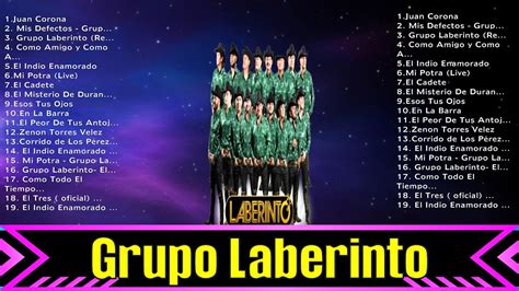 Greatest Hits Grupo Laberinto álbum Completo 2024 ~ Mejores Artistas Para Escuchar 2024 Youtube