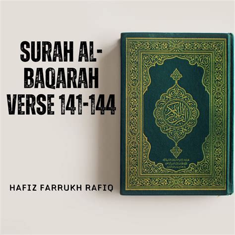 Surah Al Baqarah Verse 141 144 Single Album By Hafiz Farrukh Rafiq