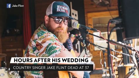 Country Singer Jake Flint Dead At 37 Hours After His Wedding To Wife