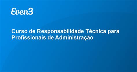 Curso De Responsabilidade T Cnica Para Profissionais De Administra O