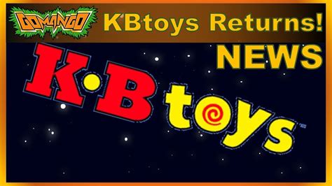 Kb Toys Returns Youtube