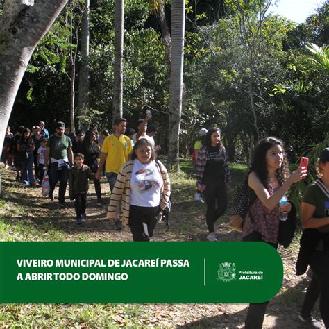 Viveiro Municipal De Jacare Passa A Abrir Todo Domingo Prefeitura