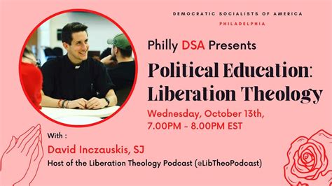 Phillydsa Presents Liberation Theology With David Inczauskis Sj Youtube