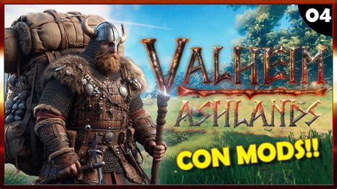 AHORA CON MODS Ep04 Valheim Ashlands YouTube