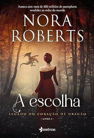 A Escolha Legado Do Coracao De Dragao Livro 3 Em Portugues Do Brasil