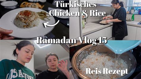 Türkisches Chicken Rice Rezept zu Iftar mit Mama Ramadan Vlog 15