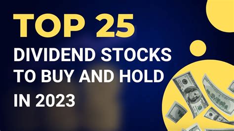 Top 25 Dividend Stocks to Buy and Hold in 2023 - YouTube