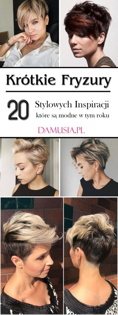 KRÓTKIE FRYZURY 20 Stylowych Inspiracji Które są Modne w Tym Roku