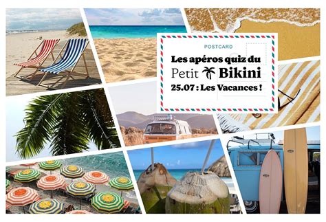 Mardi juillet Les Apéros quiz du Petit Bikini Les Vacances