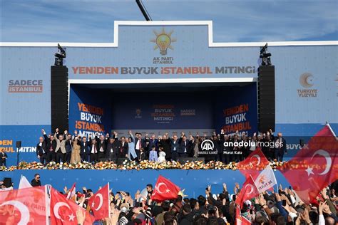 AK Partinin Yeniden Büyük İstanbul Mitingi Anadolu Ajansı