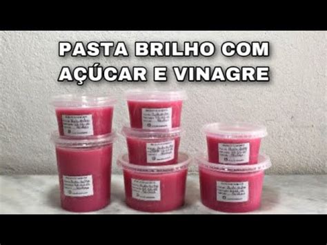 RECEITA DE SUCESSO VENDE BASTANTE pasta brilho açúcar e vinagre s