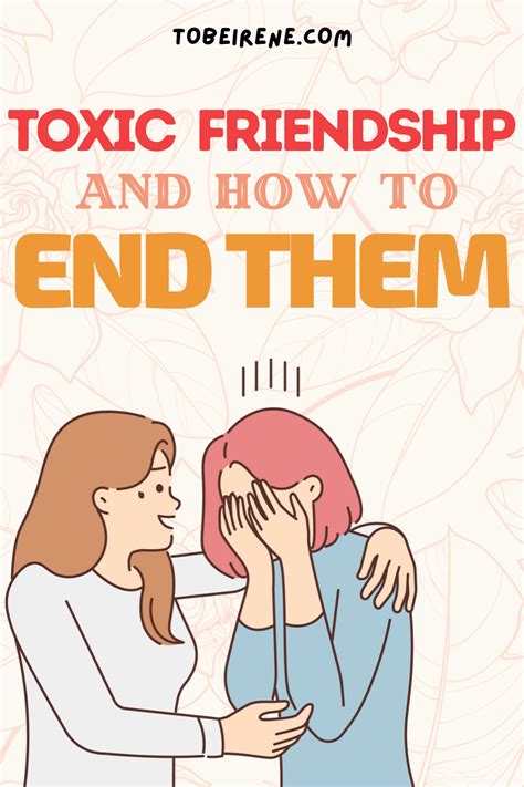 Toxic Friendships And How To End Them Artofit