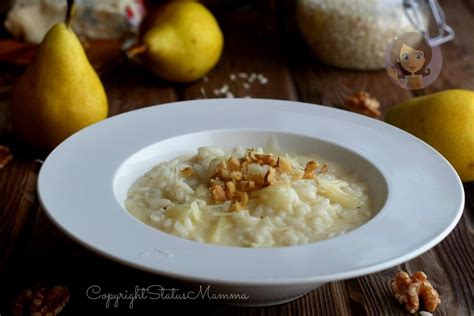 RISOTTO PERE GORGONZOLA E NOCI ANCHE BIMBY Status Mamma