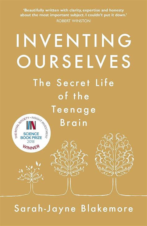 Inventing Ourselves The Secret Life Of The Teenage Brain Blakemore