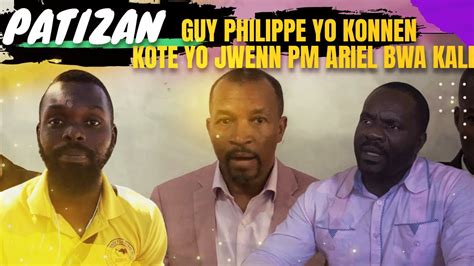 Patizan Guy Philippe Yo Fe Konnen Ko Te Yo Jwenn Pm Ariel Henry Se Bwa