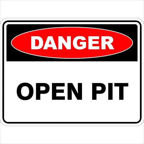 Open Pit Buy Now Discount Safety Signs Australia