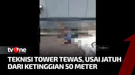 Teknisi Tower Tewas Mengenaskan Usai Terjatuh Dari Ketinggian Meter