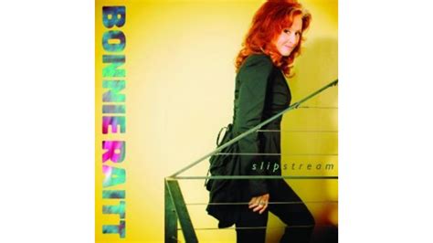 Bonnie Raitt: Slipstream :: Music :: Bonnie Raitt :: Paste