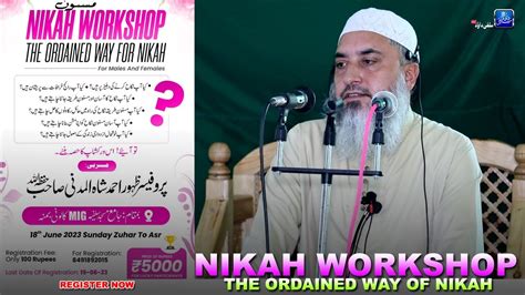 Nikah Workshop•announcement•register Now•prof Zahoor Ah Shah Almadni