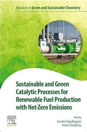Amazon.com: Sustainable and Green Catalytic Processes for Renewable ...