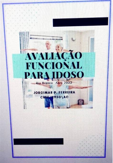 Avalia O Funcional Para Idoso Jorgimar Ferreira Hotmart