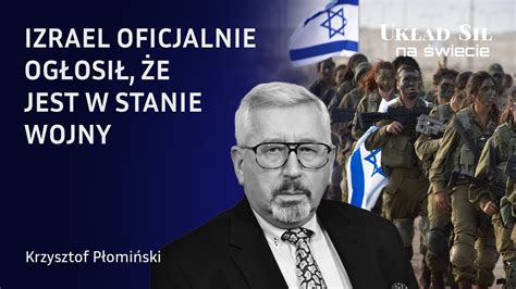 Krzysztof Płomiński Izrael oficjalnie ogłosił że jest w stanie wojny