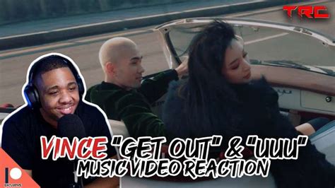 VINCE Get Out UUU Music Video Reactions By