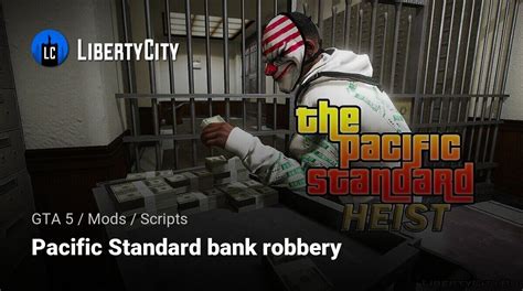 Download Pacific Standard Bank Robbery For Gta 5