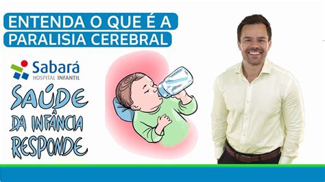 Entenda o que é Paralisia Cerebral Saúde da Infância Responde ep 05