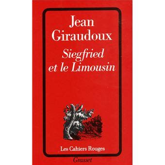 Siegfried Et Le Limousin Jean Giraudoux Achat Livre Ou Ebook Fnac