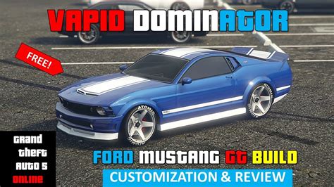 Vapid Dominator Ford Mustang Gt Free Car Best Customization And Review