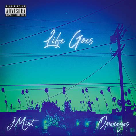 Life Goes Single By J Mint Spotify